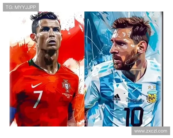 《从梅西到C罗：全球足球巨星如何定义现代足球传奇》